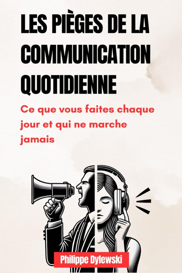 Les pièges de la communication quotidienne