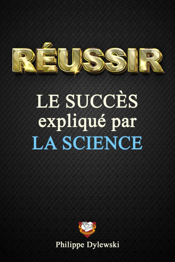 réussir le succès expliqué par la science